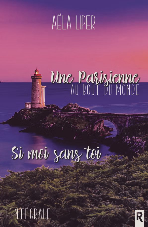 Couverture du roman Une Parisienne au bout du monde (Romance slow burn, 2016) par Aëla Liper